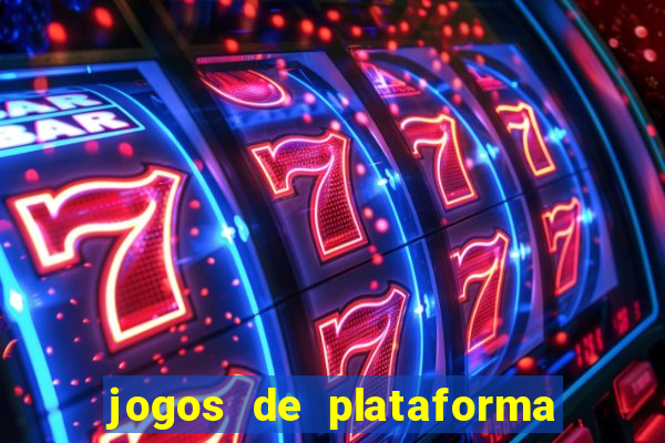 jogos de plataforma para ganhar dinheiro